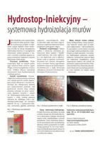 Mury z cegły wypalanej i łączonej zaprawą cementowo-wapienną mają wielką skłonność do nasiąkania wodą, która kapilarnie wznosi się w górę i niszczy powierzchnię ścian. Artykuł przedstawia skuteczną metodę hydroizolacji zagrożonych murów.